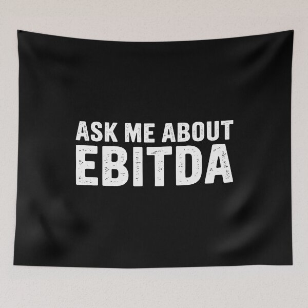 Item preview, Ask Me About EBITDA designed and sold by Markon22.
