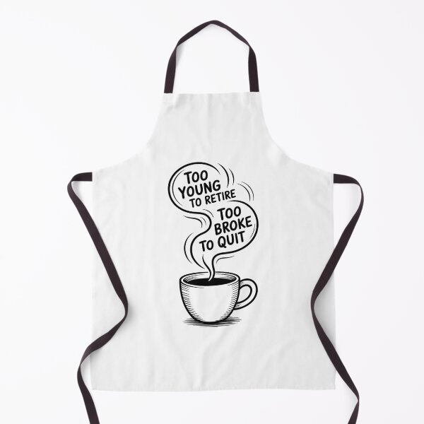 Item preview, Too Young To Retire Too Broke to Quit Classic T-shirt designed and sold by PaulaArtworks.