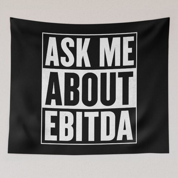 Item preview, Ask Me About EBITDA designed and sold by Markon22.