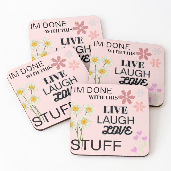Item preview, IM DONE LIVING LAUGHING AND LOVING designed and sold by ValveryVisual.