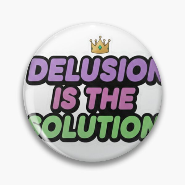 Item preview, Delusion Is The Solution - Motivational Sarcastic Quote designed and sold by Wave-Creator.
