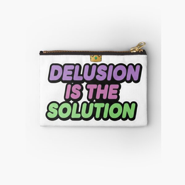 Item preview, Delusion Is The Solution - Motivational Sarcastic Quote designed and sold by Wave-Creator.