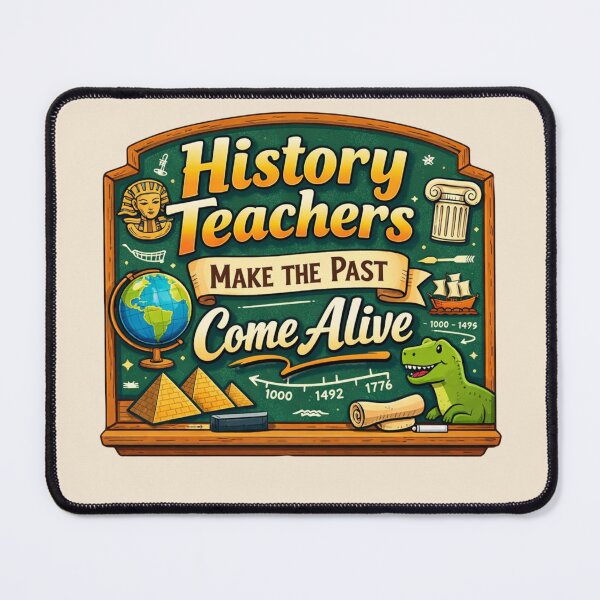 Item preview, History Teachers Make the Past Come Alive designed and sold by Myra365Art.