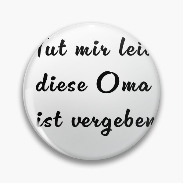 Item preview, This Oma Is Taken In German designed and sold by PandLcreations.