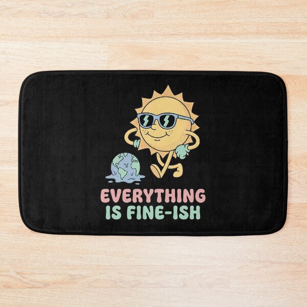 Item preview, Sarcastic Sun Melting Earth Everything Fine-ish designed and sold by k3rstman1.