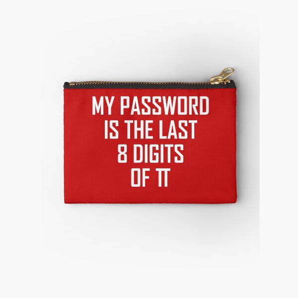 Item preview, My Password Is the Last 8 Digits of Pi- Funny Maths Joke  designed and sold by the-elements.