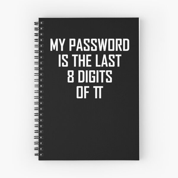 Item preview, My Password Is the Last 8 Digits of Pi- Funny Maths Joke  designed and sold by the-elements.