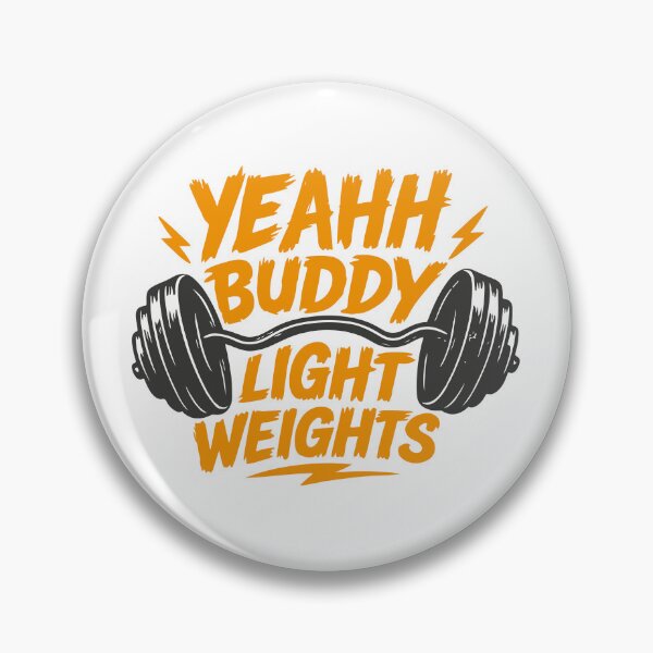 Item preview, yeahh buddy light weights designed and sold by notorius12.