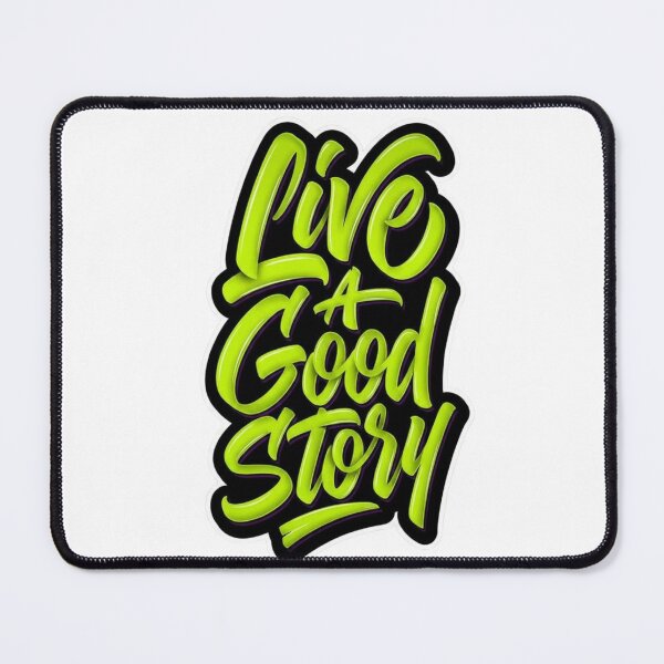 Item preview, LIVE A GOOD STORY designed and sold by ALAPAAP.
