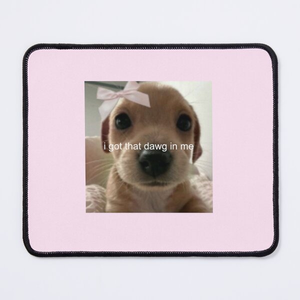 Item preview, i got that dawg in me designed and sold by artclemsversion.