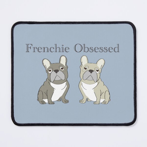 Item preview, Frenchie Obsessed designed and sold by Mountain-Point.