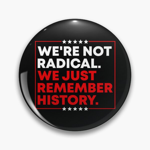 Item preview, We're Not Radical We Just Remember History - Anti Fascist Activist designed and sold by PixVib.