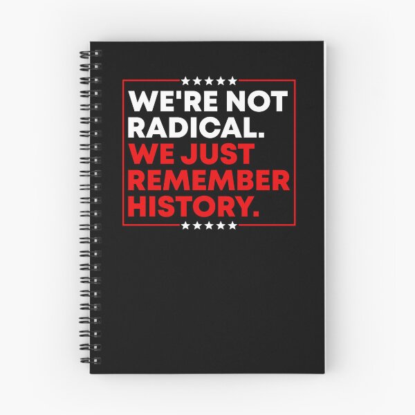 Item preview, We're Not Radical We Just Remember History - Anti Fascist Activist designed and sold by PixVib.