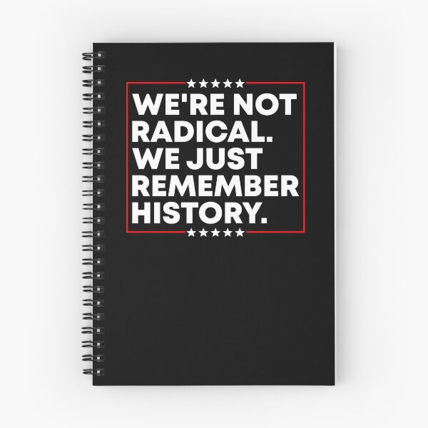 Item preview, We're Not Radical We Just Remember History - Pro Democracy designed and sold by PixVib.