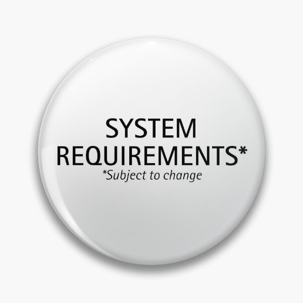 Item preview, System Requirements* | Tech Humor Text designed and sold by ContextPending.