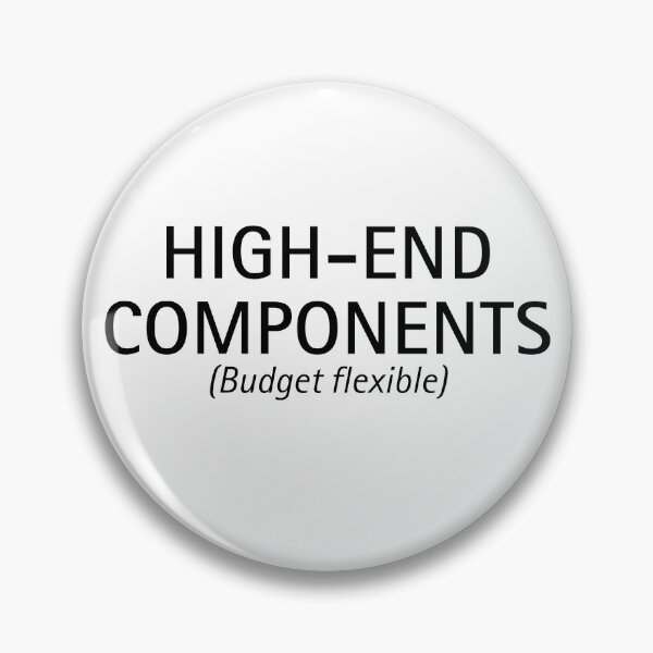 Artikelvorschau, Hochwertige Komponenten (budgetflexibel) | Technik-Humor entworfen und verkauft von ContextPending.