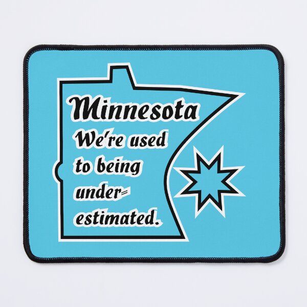 Item preview, Minnesota We’re used to being underestimated, blue background designed and sold by mntimg.