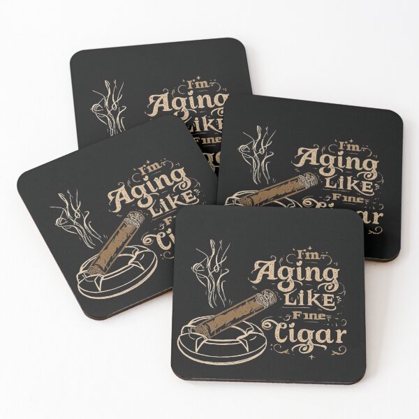 Item preview, I'm Aging Like A Fine Cigar designed and sold by Jusiasw.