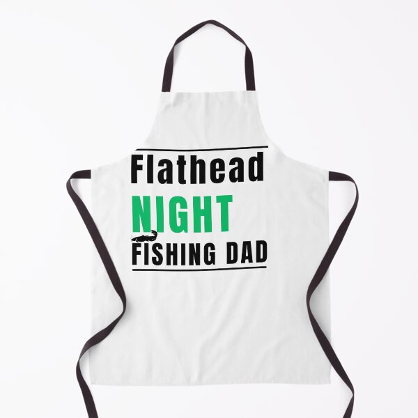 Item preview, Flathead Night Fishing Dad designed and sold by ShocolateSantos.