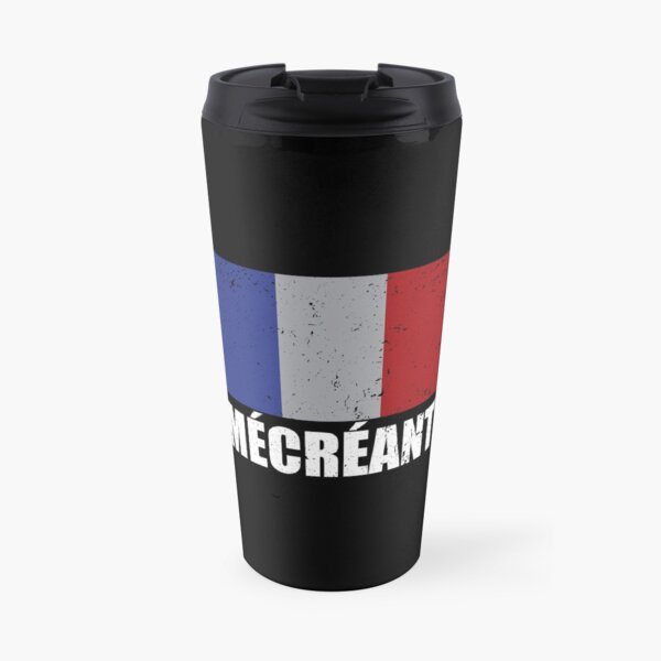 French Infidel MECREANT FRANCAIS word with France flag GRUNGE black, white, red and blue on black background HD HIGH QUALITY Travel Mug