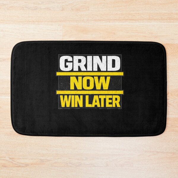 Item preview, Grind Now Win Later Discipline Work Ethic Motivation Design designed and sold by Wolf Garage.