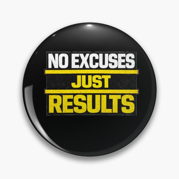 Item preview, No Excuses Just Results Discipline Work Ethic Motivation Design designed and sold by Wolf Garage.