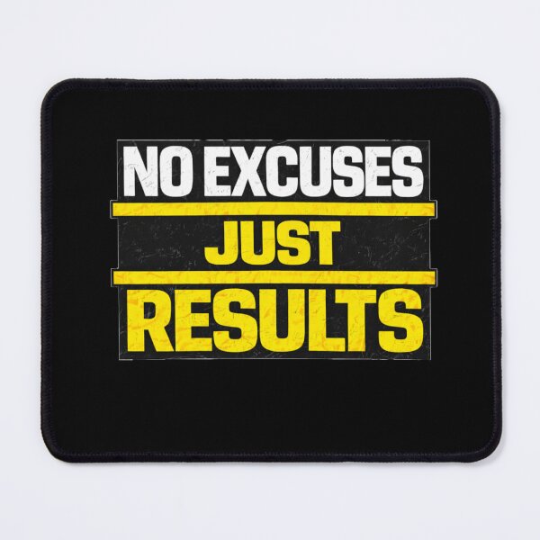 Item preview, No Excuses Just Results Discipline Work Ethic Motivation Design designed and sold by Wolf Garage.