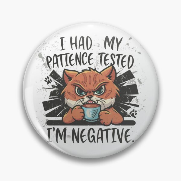 Item preview, I Had My Patience Tested I'm Negative designed and sold by MoolokaiApperal.