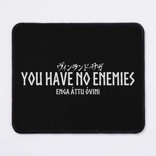 Item preview, You Have No Enemies designed and sold by Crossroads-Art.