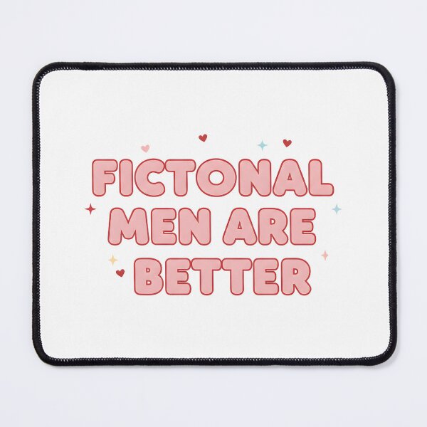 Item preview, Fictional Men Are Better Romance Reader Cute Pink Design designed and sold by DIRTYSKETCHH.
