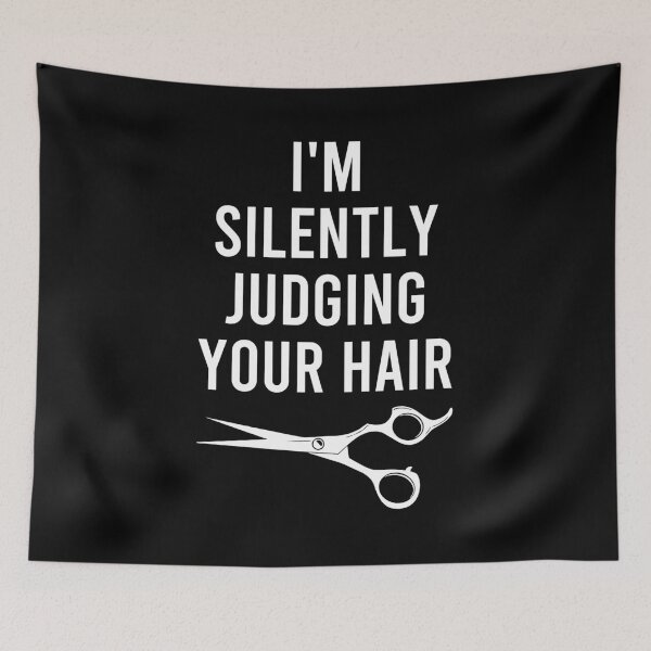 Item preview, I'm Silently Judging Your Hair - Hair Stylist Barber Funny Saying designed and sold by kafferahelma.