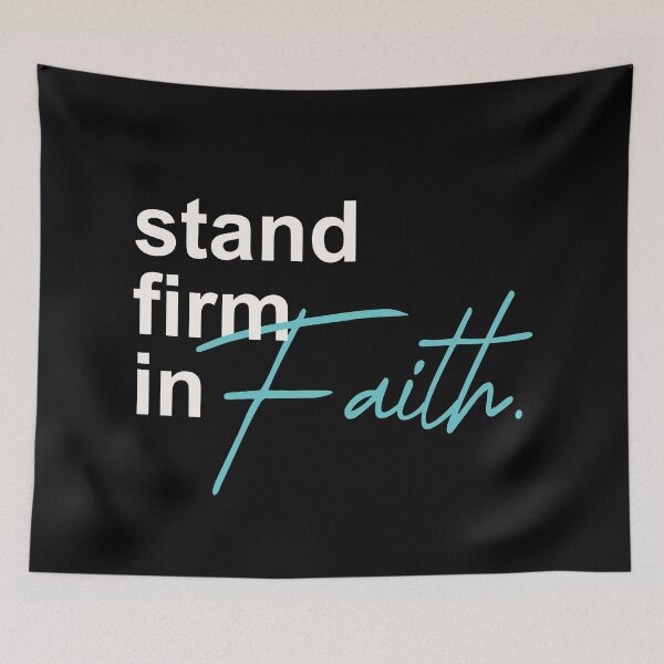 Item preview, Stand Firm in Faith – Bold Christian Inspirational Quote designed and sold by Verse & Vibes.