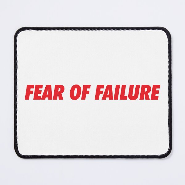 Item preview, FEAR OF FAILURE designed and sold by smileempire.