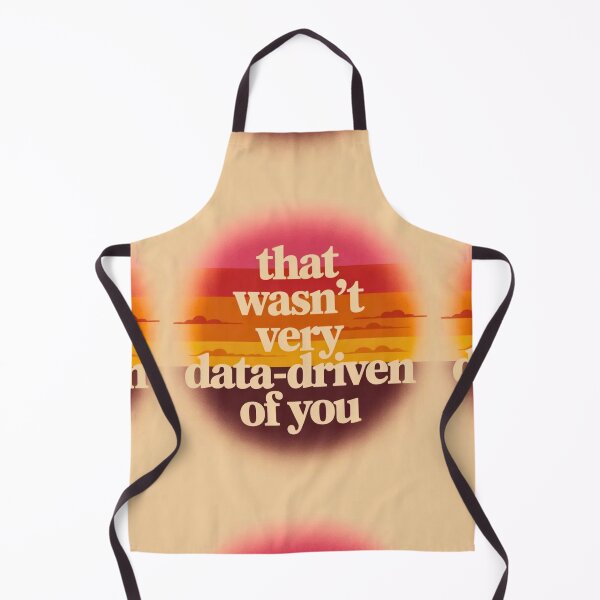 Item preview, That wasn't very data-driven of you designed and sold by Agu210.