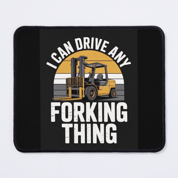 Item preview, I Can Drive Any Forking Thing – Funny Forklift Operator Shirt designed and sold by Random Designs.