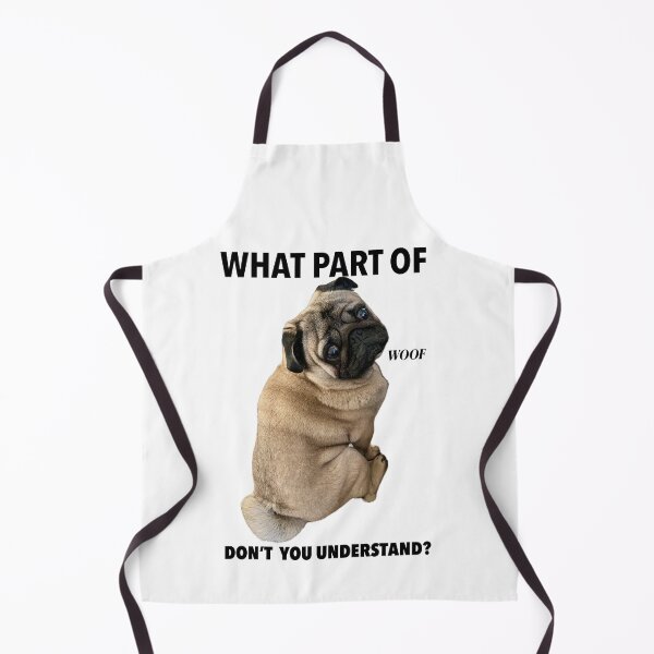 Item preview, What part of WOOF don't you understand? designed and sold by Robyn Williams.