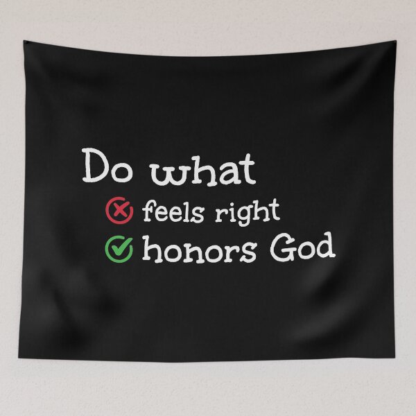 Item preview, Do What Honors God > Do What Feels Right – Christian Quote designed and sold by Verse & Vibes.