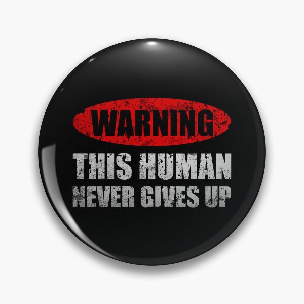 Item preview, Warning This Human Never Gives Up - Motivational Quote For Athletes designed and sold by XIOMOS.
