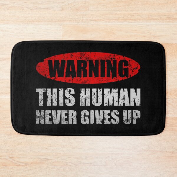 Item preview, Warning This Human Never Gives Up - Motivational Quote For Athletes designed and sold by XIOMOS.