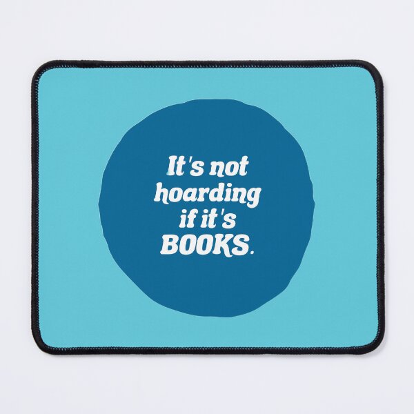 Item preview, IT'S NOT HOARDING IF IT'S BOOKS. designed and sold by thehappyintrovert .