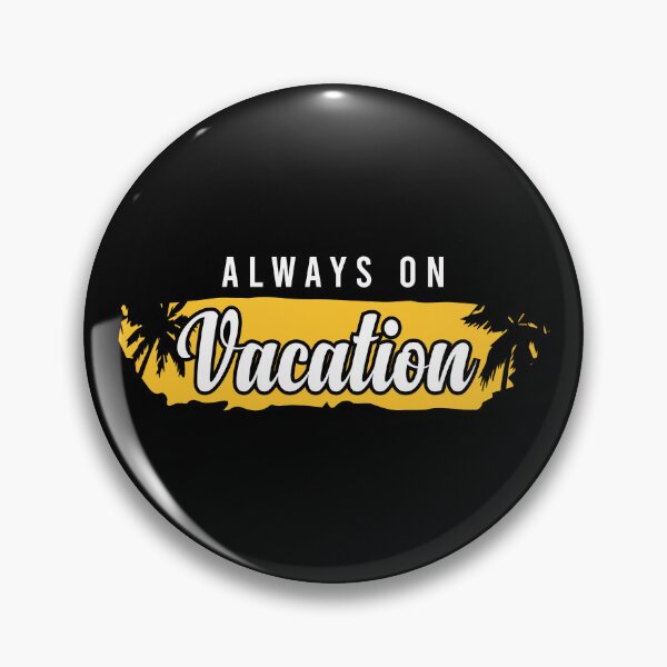 Item preview, Always On Vacation designed and sold by Spreading Smile.