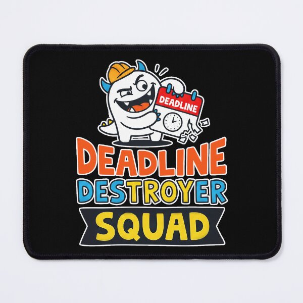 Item preview, Deadline Destroyer Squad Monster - Funny Office Theme designed and sold by Frezcola.