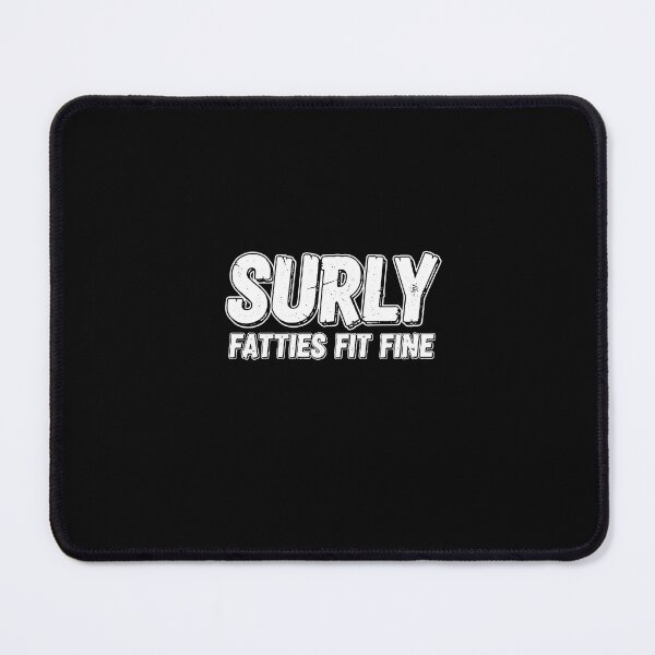 Item preview, Surly Fatties Fit Fine Distressed Logo designed and sold by PopStars1993.