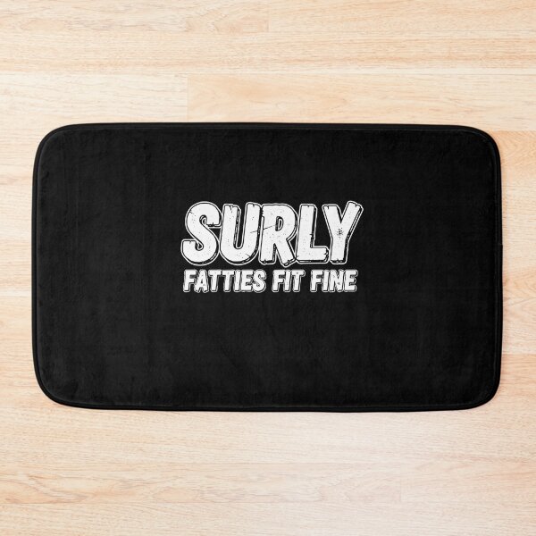 Item preview, Surly Fatties Fit Fine Distressed Logo designed and sold by PopStars1993.