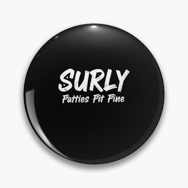 Item preview, Surly Fatties Fit Fine Fat Bike Culture designed and sold by PopStars1993.