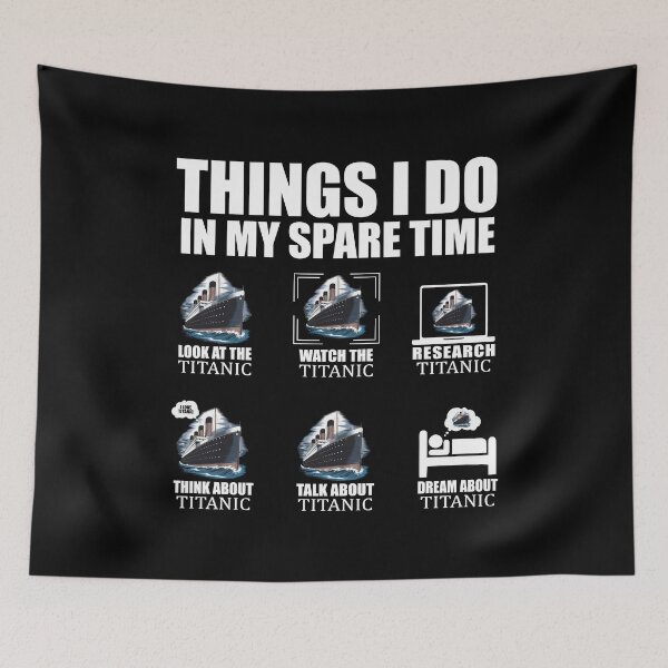 Item preview, Funny Titanic Design Things I Do Titanic Expert Boys Girls designed and sold by farhanhafeez.