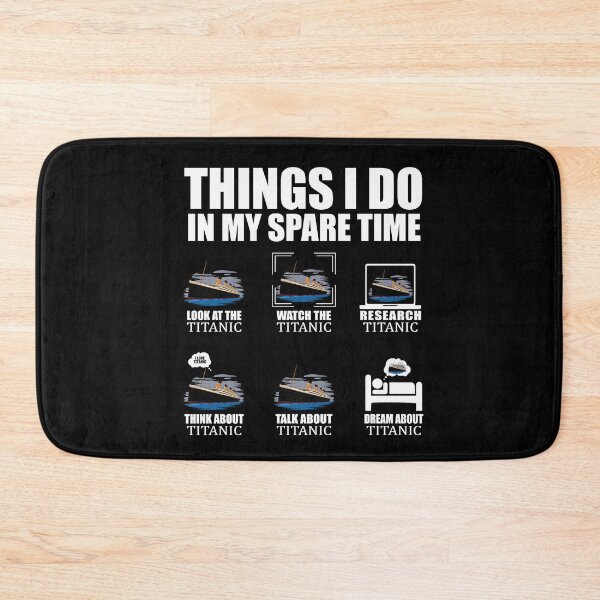 Item preview, Funny Titanic Design Things I Do Titanic Expert Boys Girls designed and sold by farhanhafeez.