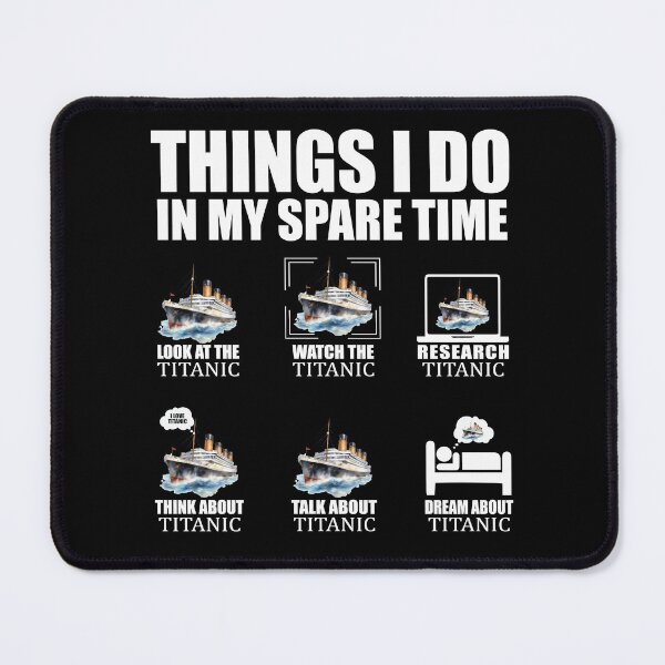 Item preview, Titanic Funny Design Things I Do Titanic Expert Boys Girls designed and sold by farhanhafeez.