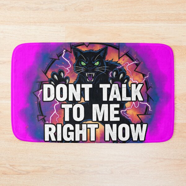 Item preview, Dont Talk To Me Right Now Angry Black Cat Current Mood designed and sold by DrukNaStyl.