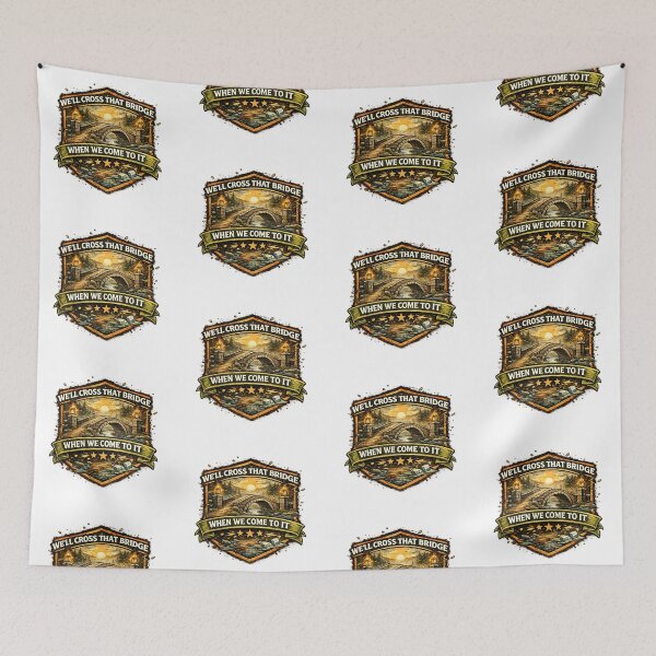 Item preview, We'll cross that bridge when we come to it designed and sold by Throwing-Corn.